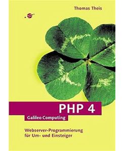 PHP 4: Webserver-Programmierung für Einsteiger (Galileo Computing)