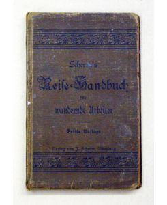 Scherm´s Reise-Handbuch für wandernde Arbeiter. Mit einer Eisenbahnkarte und zwei Orientierungskarten.