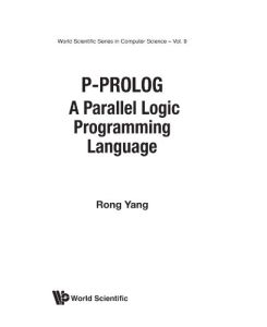 P-Prolog: A Parallel Logic Programming Language (World Scientific Series in Computer Science)