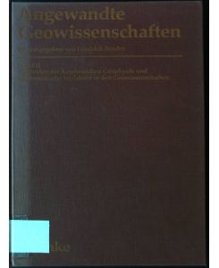 Methoden der angewandten Geophysik und mathematische Verfahren in den Geowissenschaften.   - Angewandte Geowissenschaften ; Bd. 2