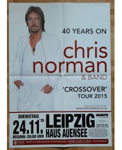 Chris Norman & Band, Crossover Tour 2015, Tourposter, Leipzig, Größe A1