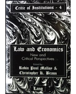 Law and Economics: New and Critical Perspectives  - Critic of Institutions, Vol. 4