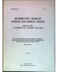 Revirescunt Chartae Codices Documenta Textus: Miscellanea in Honorem Fr. Caesaris Cenci OFM