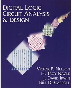 Digital Logic Circuit Analysis and Design (And Clinical Aspects)