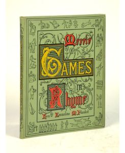 Merrie Games in Rhyme from Ye Olden Time. Collected and illustrated by Hon. ble Emmeline M. Plunket.