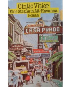 Eine Straße in Alt-Havanna. Roman. Deutsch von Manfred Schmitz.