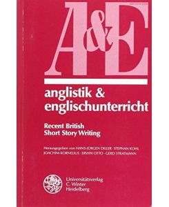 Anglistik & Englischunterricht, Bd. 50, Recent British Short Story Writing