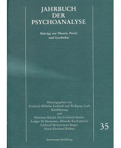 Jahrbuch der Psychoanalyse Bd. 35. Beiträge zur Theorie, Praxis und Geschichte.