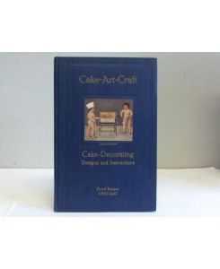 Cake-Art-Craft. The most complete and helpful book on cake ornamenting designs and instructions