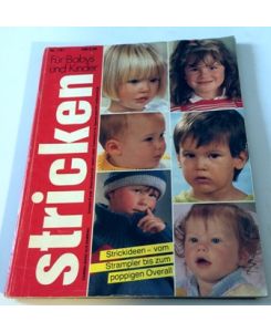 Stricken für Babys und Kinder Nr. 1/1991 Strickideen vom Strampler bis zum poppigen Overall, Zeitschrift