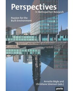 Passion for built environment.   - Perspectives in Metropolitan Research 2.