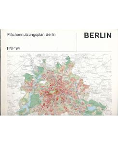Flächennutzungsplan Berlin. FNP 94.   - Hrsg.: Senatsverwaltung für Stadtentwicklung und Umweltschutz, Referat Öffentlichkeitsarbeit]