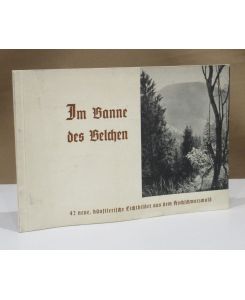 Im Banne des Belchen. 42 Bilder aus dem Hochschwarzwald. Geleitwort von Hermann Eris Busse, Freiburg im Breisgau.