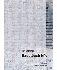 Turi Werkner Hauptbuch NÂ° 6
