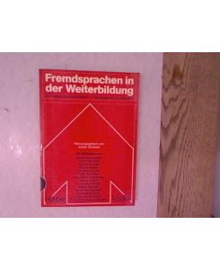 Fremdsprachen in der Weiterbildung. Schwerpunkt Französisch: Tendenzen und Aspekte.   - Volker Borbein (Hrsg.) / Weiterbildung ; Bd. 4