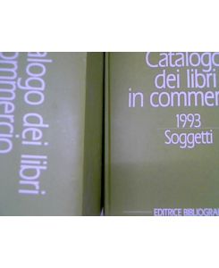 Catalogo dei libri in commercio 1993. Soggetti + Autori + Titoli. (3 Volumes)