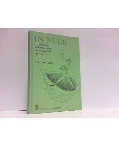 In nuce: Repetitorium und Arbeitsbuch zur lateinischen Sprache.