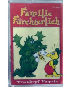 Familie Fürchterlich, 1 [Musikkassette]554 499-4  - Trotzkopf Pamela
