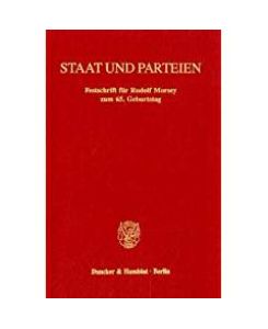 Staat und Parteien. Festschrift für Rudolf Morsey zum 65. Geburtstag.