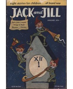 Jack and Jill, January 1954, eight stories for children . . . all brand new,