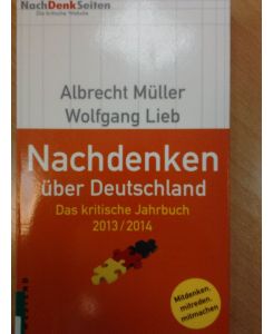 Nachdenken über Deutschland - Das kritische Jahrbuch 2013/2014