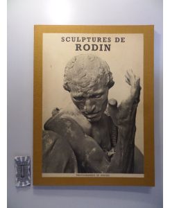 Sculptures de Auguste Rodin 1840-1917.