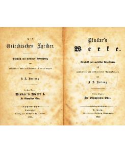 Die Olympischen Oden. Pindar's Werke. Erster Band. Griechisch mit metrischer Uebersetzung . . . von J. A. Hartung.