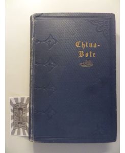 China-Bote - Monatsschrift der Deutschen China-Allianz-Mission (Barmer Zweig der China-Inland-Mission) - Jahrg. 1905-1906 [12 Hefte].