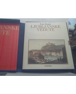 Ljubljanske vedute. [Bibliophil. Edition, numbered copy!]