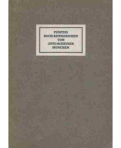 Fünfzig Buch-Kennzeichen von Otto Scheiner.   - Hergestellt im vierten Kriegsjahr 1943