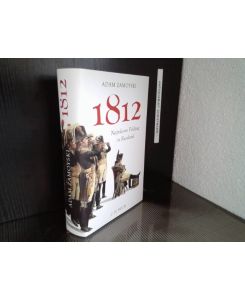 1812 : Napoleons Feldzug in Russland.   - Aus dem Engl. von Ruth Keen und Erhard Stölting