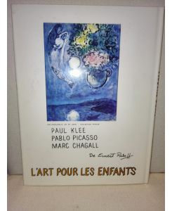 Marc Chagall: L´Art pour les enfants - signiert