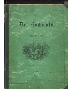 Der Hochwald. Mit Illustrationen und Zeichnungen von J. M. Kaiser.