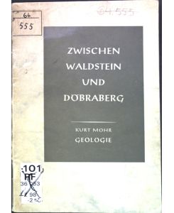 Zwischen Waldstein und Döbraberg;  - Heimatkundliche Schriftenreihe über den Landkreis Münchberg, Heft 2;