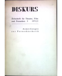 Das Patenkind - Fernsehserie im ZDF; in: Heft 3 Diskurs, Zeitchrift für Theater, Film und Fernsehen 1972/2, Anmerkungen zur Fernsehästhetik.
