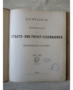 Nachweisung Betriebsergebnisse Staats- Privat-Eisenbahnen Königreich Sachen 1854