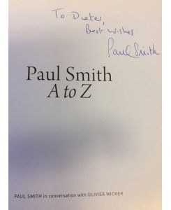 A to Z.   - Paul Smith in Conversation with Oliver Wicker.