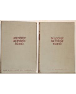 Vorgeschichte der deutschen Stämme. Germanische Tat und Kultur auf deutschem Boden. Bände 1-2 (von 3).
