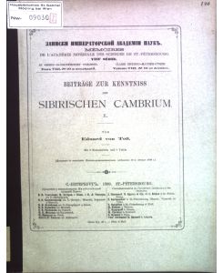Beiträge zur Kenntniss des Sibirischen Cambrium I;  - Mémoires de l'Académie Impériale des Sciences de St.-Pétersbourg, VIIIe Série, Vol. VIII No. 10;