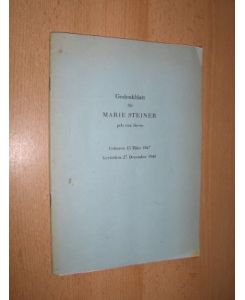 Gedenkblatt für MARIE STEINER geb. von Sivers - Geboren 15. März 1867 - Gestorben 27. Dezember 1948.   - Mit Beiträgen.