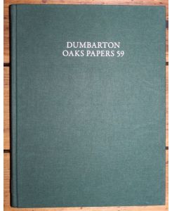 Dumbarton Oaks Papers Number Fifty-Nine 2005