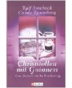 Christstollen mit Guinness: Eine deutsch-irische Bescherung