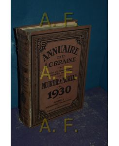 Cree en 1824 Annuaire de Lorraine, Guide du Commercant de L´industriel & du Voyageur Meurthe -&- Moselle1930