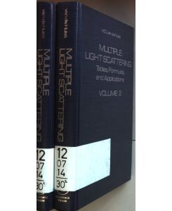 Multiple Light Scattering: Tables, Formulas, and Applications (2 vols. cpl. / 2 Bände KOMPLETT)