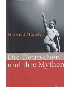 Die Deutschen und ihre Mythen.