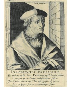 Joachimus Vadianus. Brustbild nach halbrechts mit Buch des Arztes, Humanisten und Dichters, unten Inschrift.