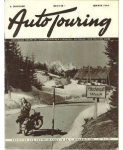Auto Touring. Offizielles Organ des Österreichischen Automobil- Motorrad- und Touring-Clubs. 3. Jg. , Nr. 1 Jänner 1949, Nr. 2 Februar 1949, Nr. 8 August 1949, Nr. 10 Oktober 1949 und Nr. 12 Dezember 1949.