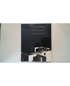 Hans Dieter Schaal : Architekturen 1970 - 1990.   - [hrsg. von der Galerie der Stadt Stuttgart, Johann-Karl Schmidt]
