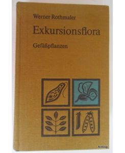 Exkursionsflora für die Gebiete der DDR und der BRD. Band 2: Gefäßpflanzen. Weitergeführt von Hermann Meusel und Rudolf Schubert.