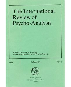 The International Review of Psycho-Analysis. 1990, Volume 17, 4 parts.   - The Institute of Psycho-Analysis, London.